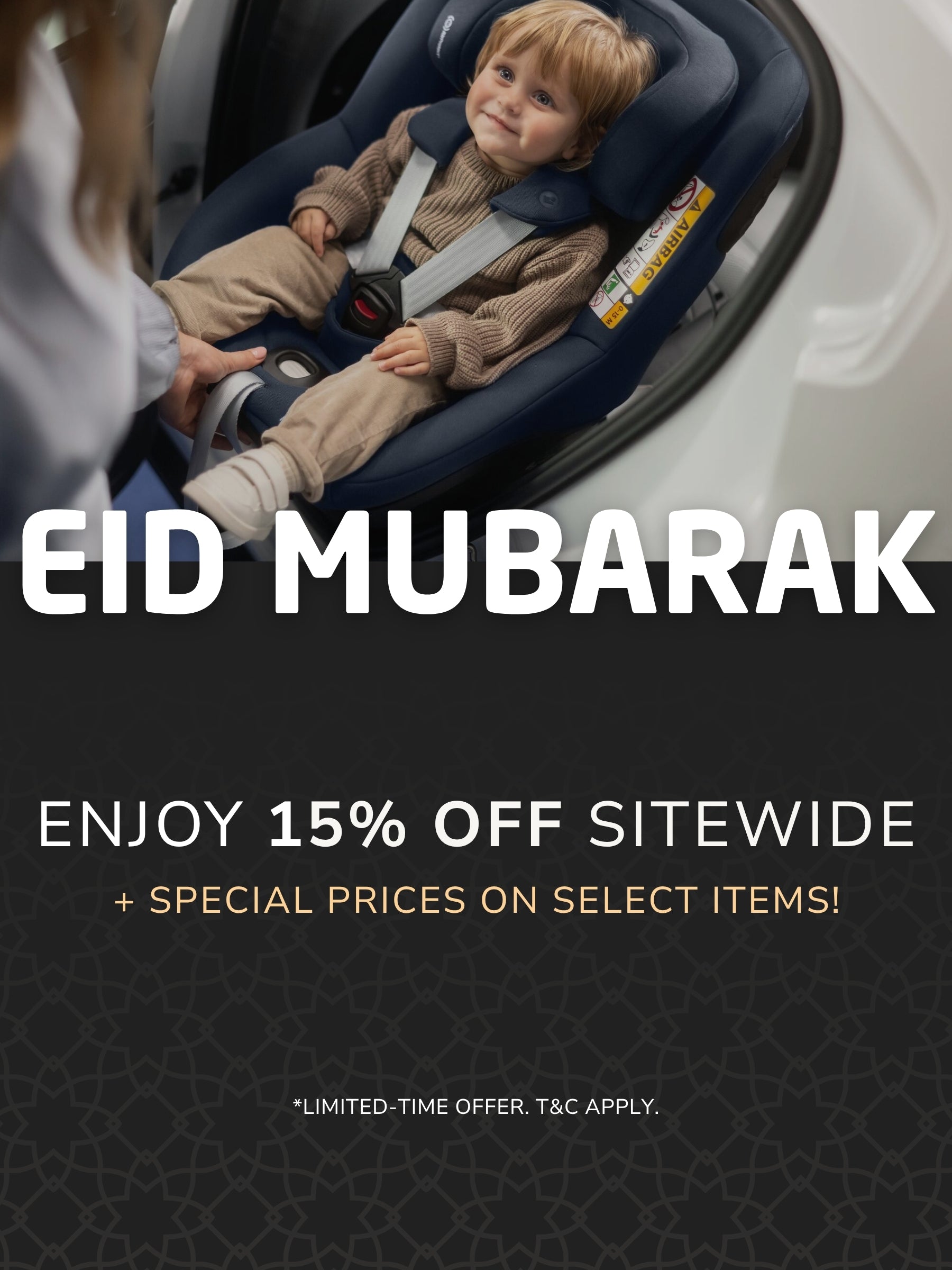 Child in a car seat with 'Eid Mubarak' text and promotional offer on a black background.